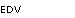 EDV   